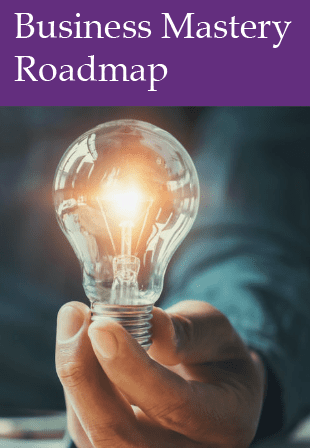 Business Mastery Roadmap